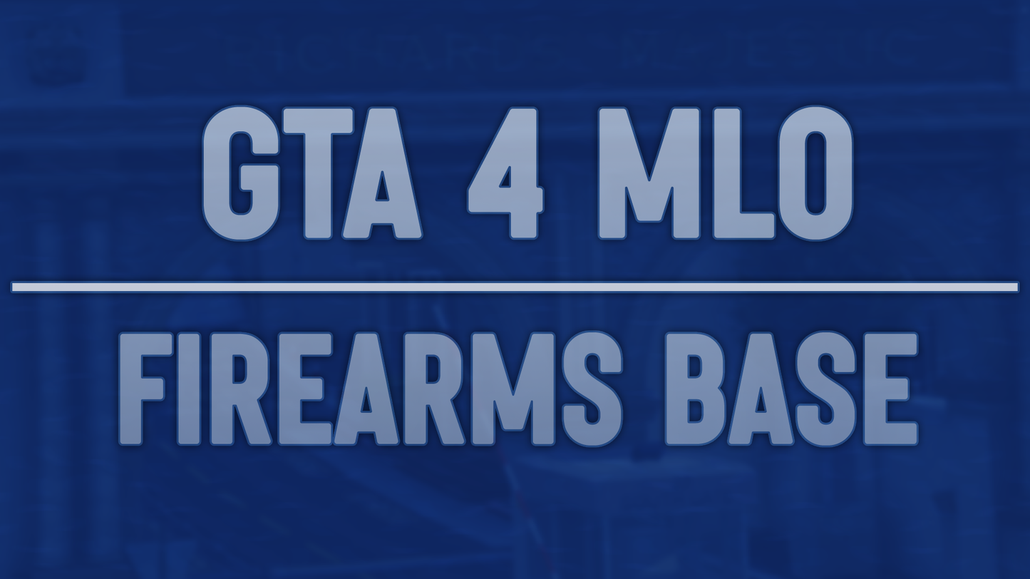 [GTA 4 MLO] Firearms Base