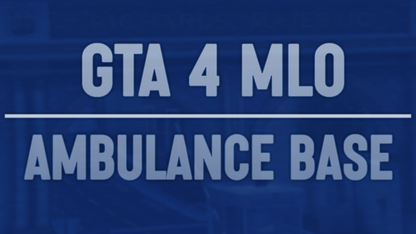 [GTA 4 MLO] Ambulance Base