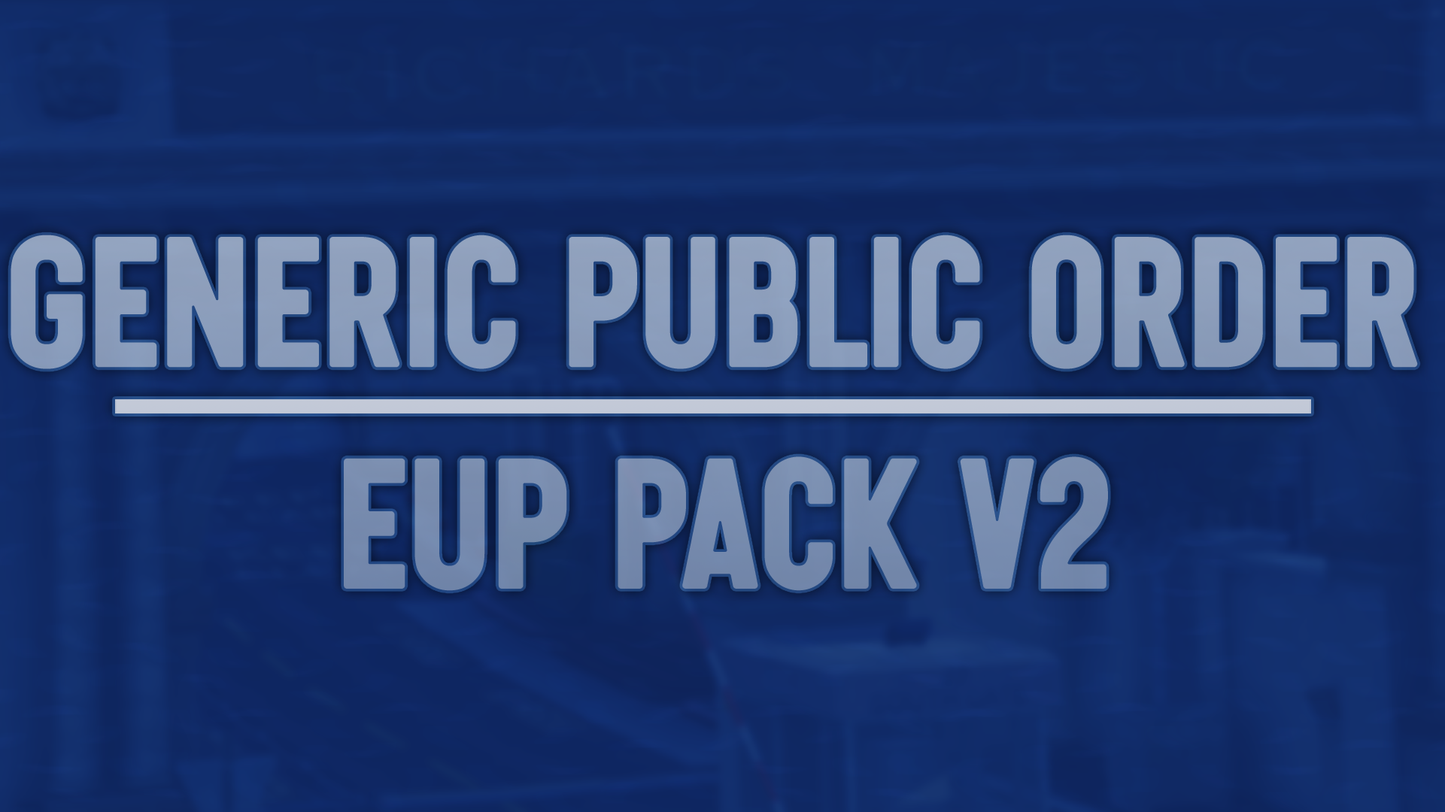 Generic Public Order EUP Pack V2